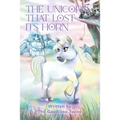 The Unicorn that Lost Its Horn - Paperback