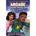 Arcade and the Golden Travel Guide - Hardcover