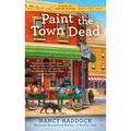 Paint the Town Dead - Mass Market Paperbound