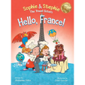 Hello, France!: A Children's Picture Book Culinary Travel Adventure for Kids Ages 4-8 - Hardcover
