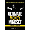 Ultimate Money Mindset (The 2X Method): Financial Freedom Is Closer Than You Think - Paperback