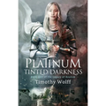 Platinum Tinted Darkness - Paperback
