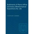 Rudiments of Plane Affine Geometry: Mathematical Expositions No. 20 - Paperback