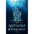 The Amnesia Experiment: A Young Adult Dystopian Novel - Paperback