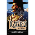Longarm #412: Longarm #412: Longarm and the Cry of the Wolf - Mass Market Paperbound