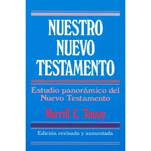 Nuestro Nuevo Testamento = New Testament Survey - Paperback