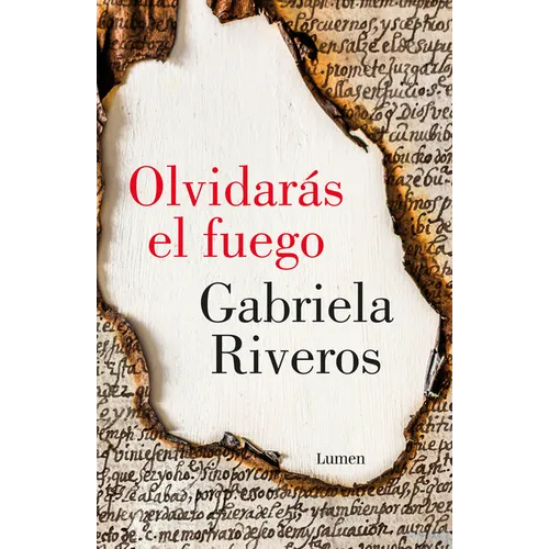 Olvidarás El Fuego / You Will Forget the Fire - Paperback