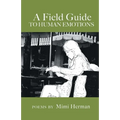 A Field Guide to Human Emotions - Paperback