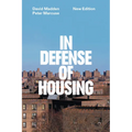 In Defense of Housing: The Politics of Crisis - Paperback