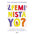 ¿Feminista, Yo? / ¿Me, a Feminist? - Paperback