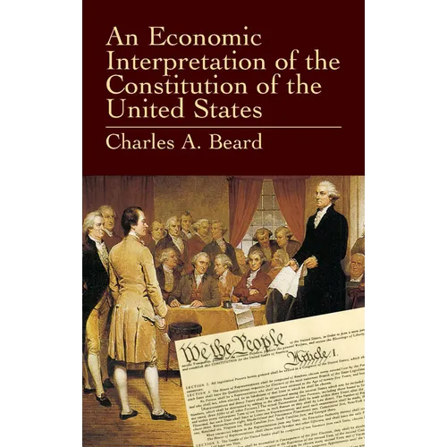 An Economic Interpretation of the Constitution of the United States - Paperback
