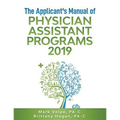 The Applicant's Manual of Physician Assistant Programs 2019 - Paperback