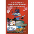 The Geo-Politics of LNG in Trinidad and Tobago and Venezuela in the 21st Century (Revised) - Paperback