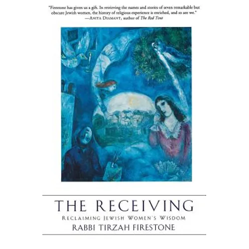 The Receiving: Reclaiming Jewish Women's Wisdom - Paperback