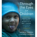 Through the Eyes of Children: Quotes from Childhood Interrupted by War in Ukraine, Illustrated by Artists - Paperback