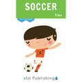 Soccer Time - Hardcover