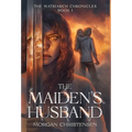 The Maiden's Husband - Hardcover