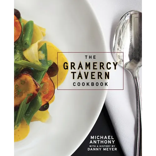 The Gramercy Tavern Cookbook - Hardcover