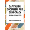 Capitalism, Socialism, and Democracy - Paperback