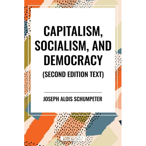 Capitalism, Socialism, and Democracy - Paperback
