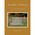 Seceder Cemetery: A Transcription with Photographs - Hardcover