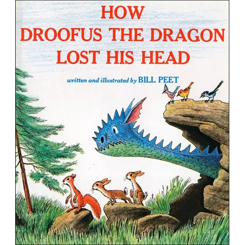 How Droofus the Dragon Lost His Head - Hardcover