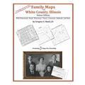 Family Maps of White County, Illinois - Paperback