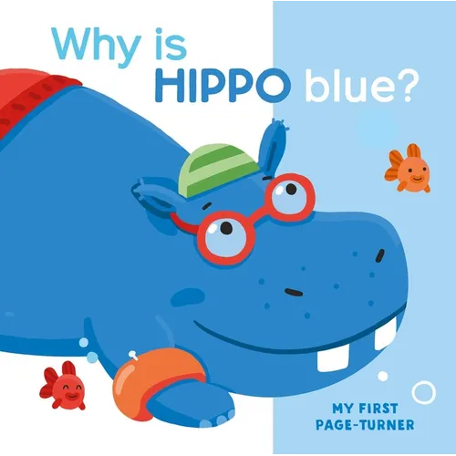 My First Page Turner Why Is Hippo Blue? - Board Book