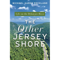 The Other Jersey Shore: Life on the Delaware River - Paperback