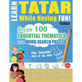 Learn Tatar While Having Fun! - For Children: Kids of All Ages - Study 100 Essential Thematics with Word Search Puzzles - Vol.1 - Paperback
