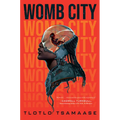 Womb City - Hardcover