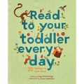 Read to Your Toddler Every Day: 20 Folktales to Read Aloud - Hardcover