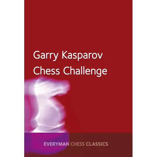 Garry Kasparov's Chess Challenge - Paperback