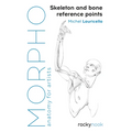 Morpho: Skeleton and Bone Reference Points: Anatomy for Artists - Paperback