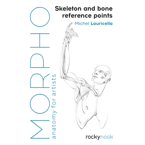 Morpho: Skeleton and Bone Reference Points: Anatomy for Artists - Paperback