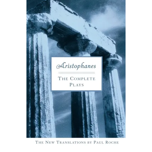 Aristophanes: The Complete Plays - Paperback
