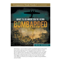 What To Do When You're Being Bombarded Study Guide - Paperback