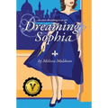 Dreaming Sophia: Because Dreaming is an Art - Hardcover
