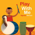 Play with Me - Board Book