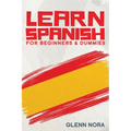 Learn Spanish for Beginners & Dummies - Paperback