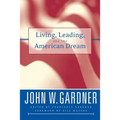 Living, Leading, and the American Dream - Paperback