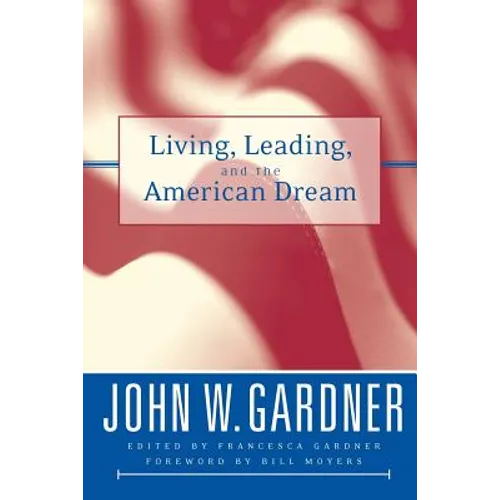 Living, Leading, and the American Dream - Paperback