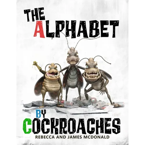 The Alphabet by Cockroaches: An ABC book for kids - Paperback