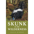 Skunk in the Wilderness - Paperback