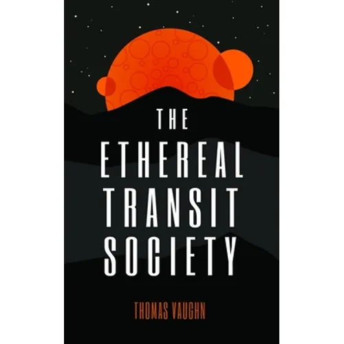 The Ethereal Transit Society - Paperback