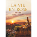 La Vie En Rose - Hardcover