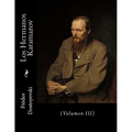 Los Hermanos Karamazov: (Volumen III) - Paperback