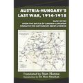 Austria-Hungary's Last War, 1914-1918 Vol 2 (1915): From the Battle of Limanowa-Lapanow Finale to the Capture of Brest-Litowsk - Paperback