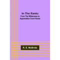 In The Ranks; From the Wilderness to Appomattox Court House - Paperback