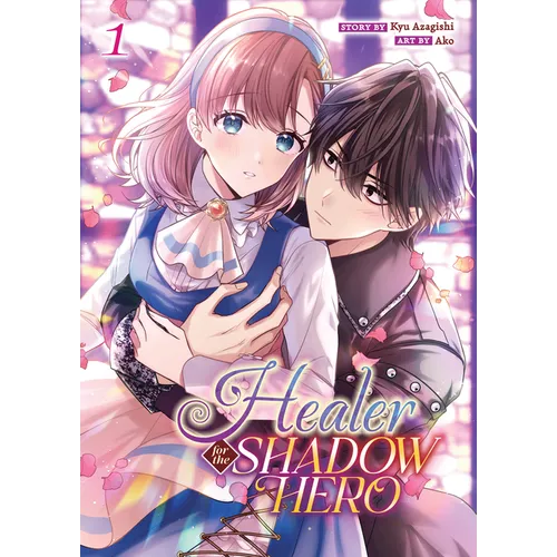 Healer for the Shadow Hero (Manga) Vol. 1 - Paperback